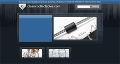 Desktop Screenshot of classiccollectables.com